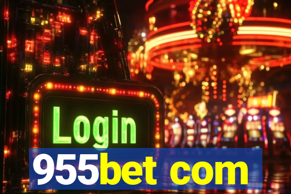 955bet com